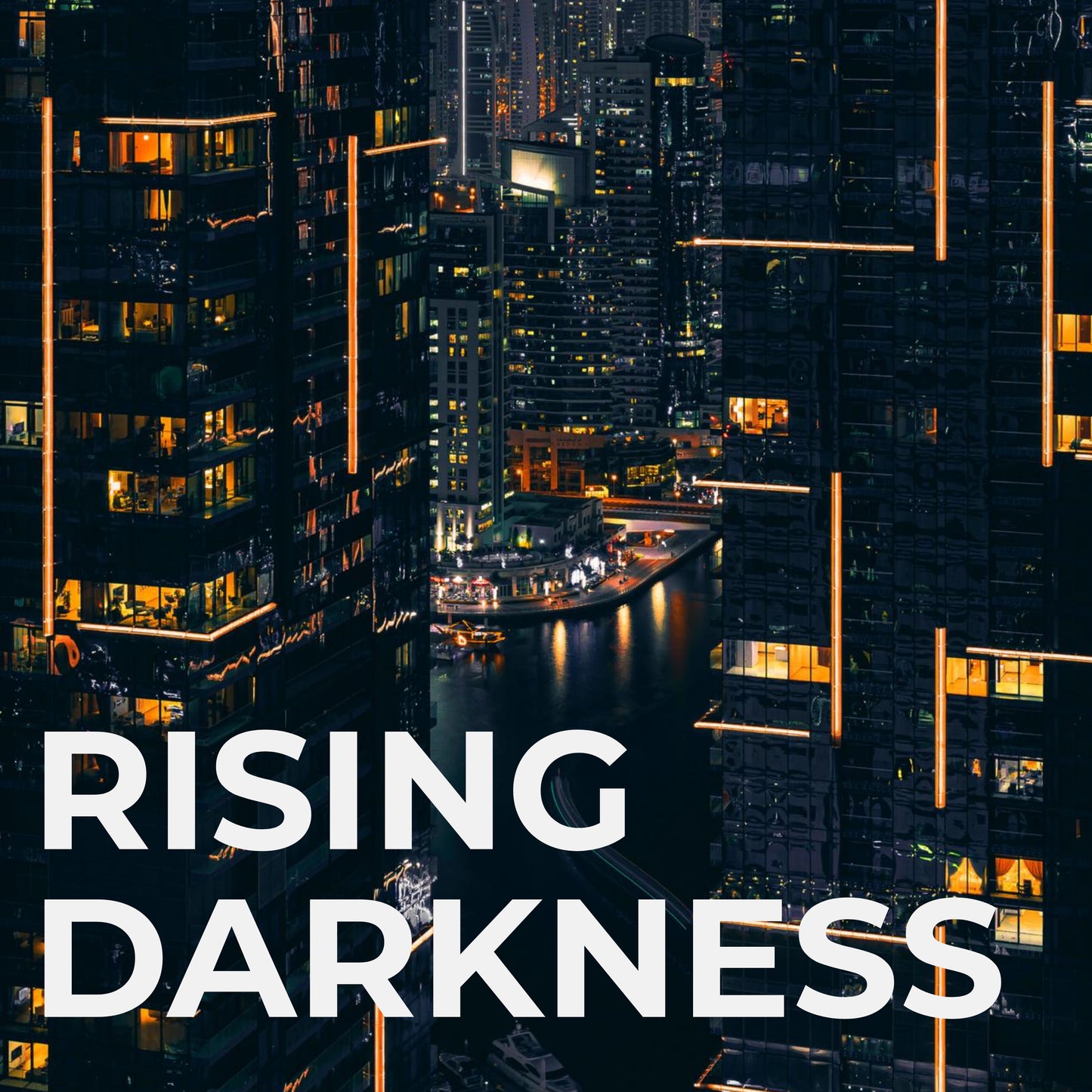 Rising Darkness